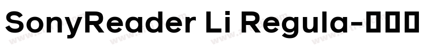SonyReader Li Regula字体转换 SonyReader Li Regula字体转换